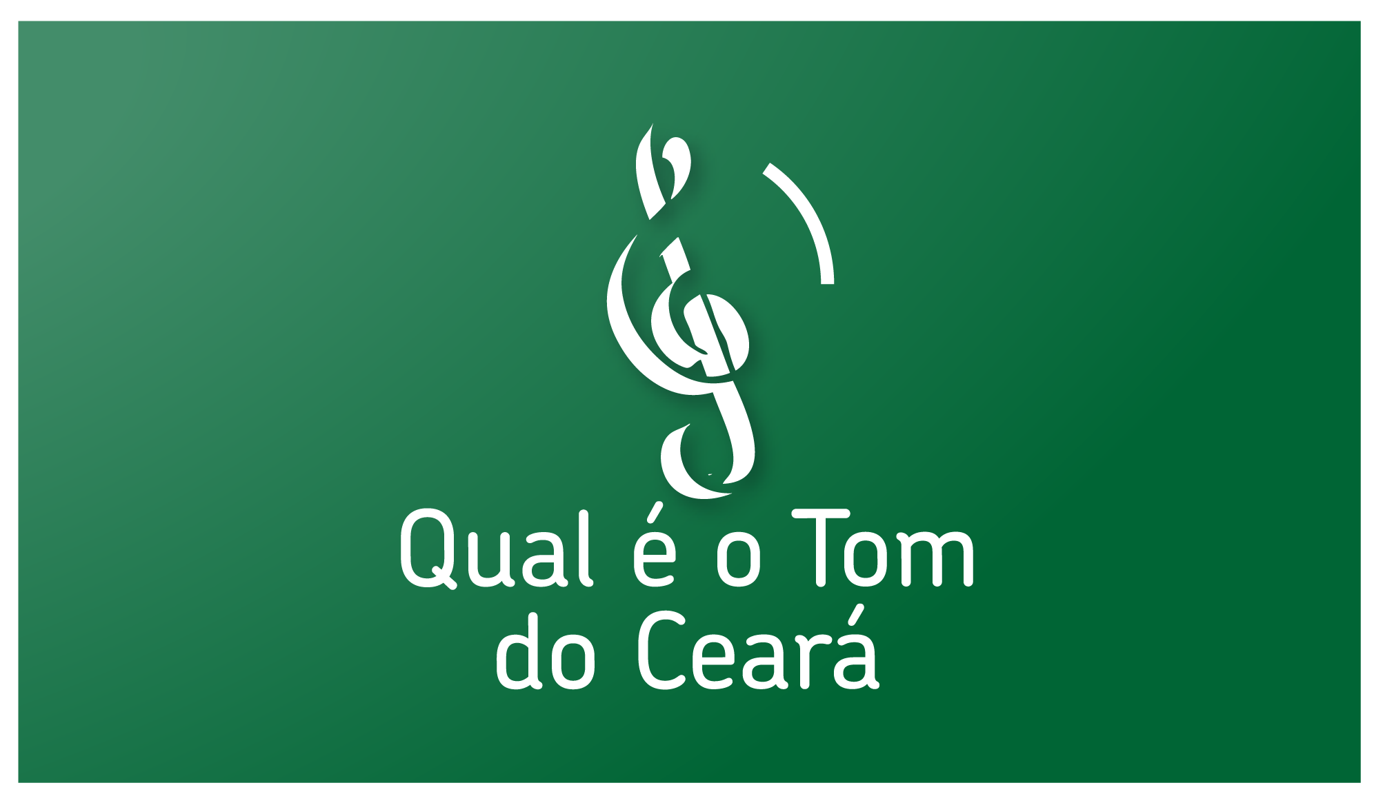 Qual é o Tom do Ceará