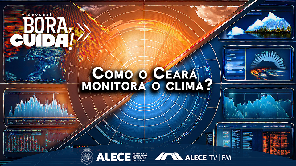 Como o Ceará monitora o clima? | Tecnologias da FUNCEME | BORA, CUIDA! #03