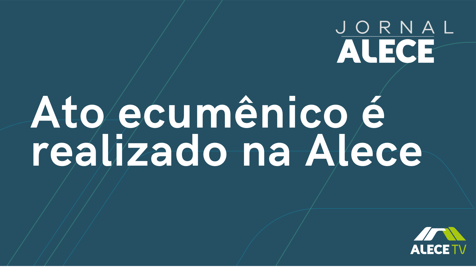 Ato ecumênico é realizado na Alece