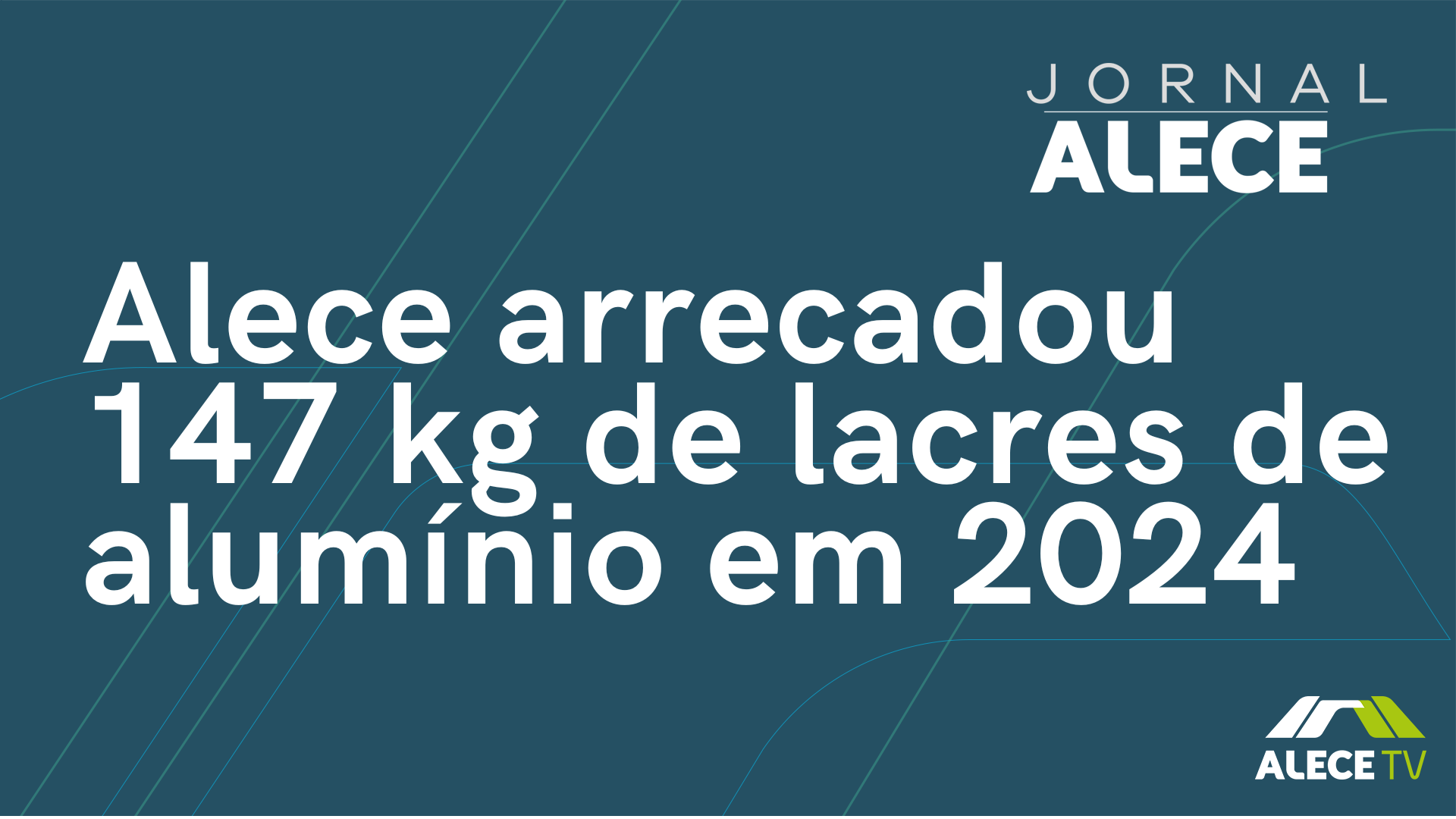 Alece arrecadou 147 kg de lacres de alumínio em 2024
