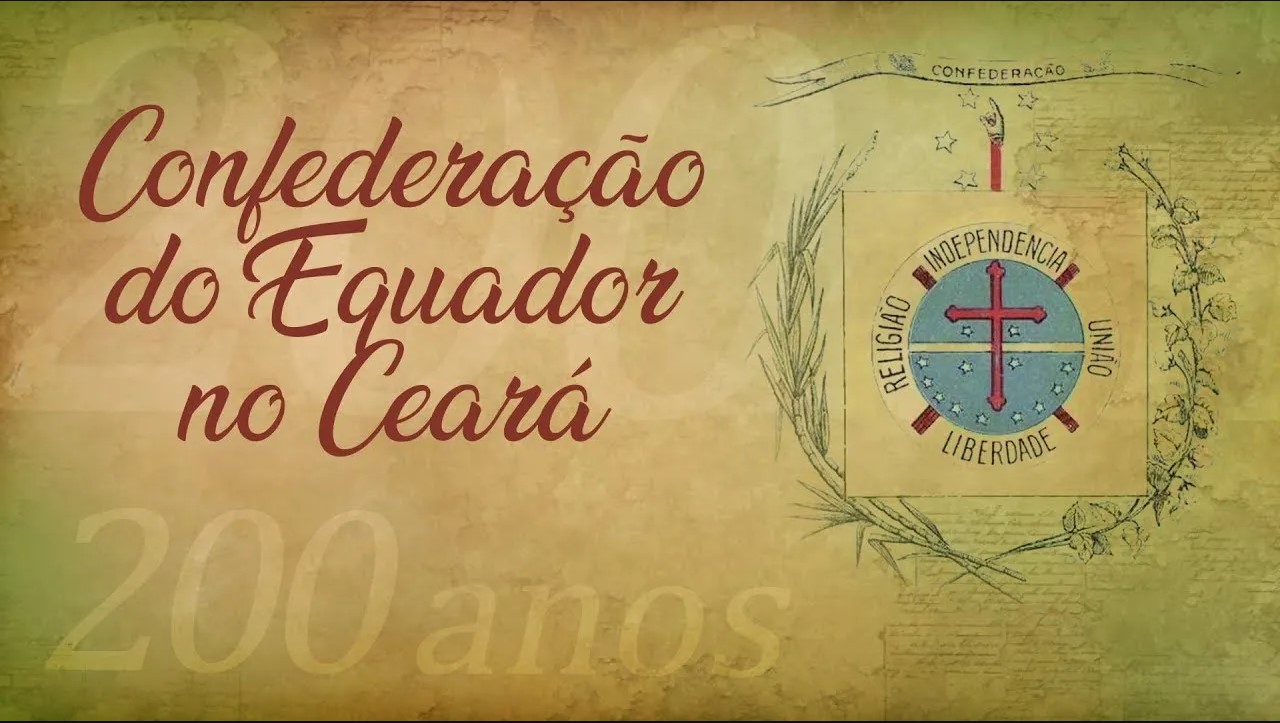 Confederação do Equador no Ceará 200 Anos