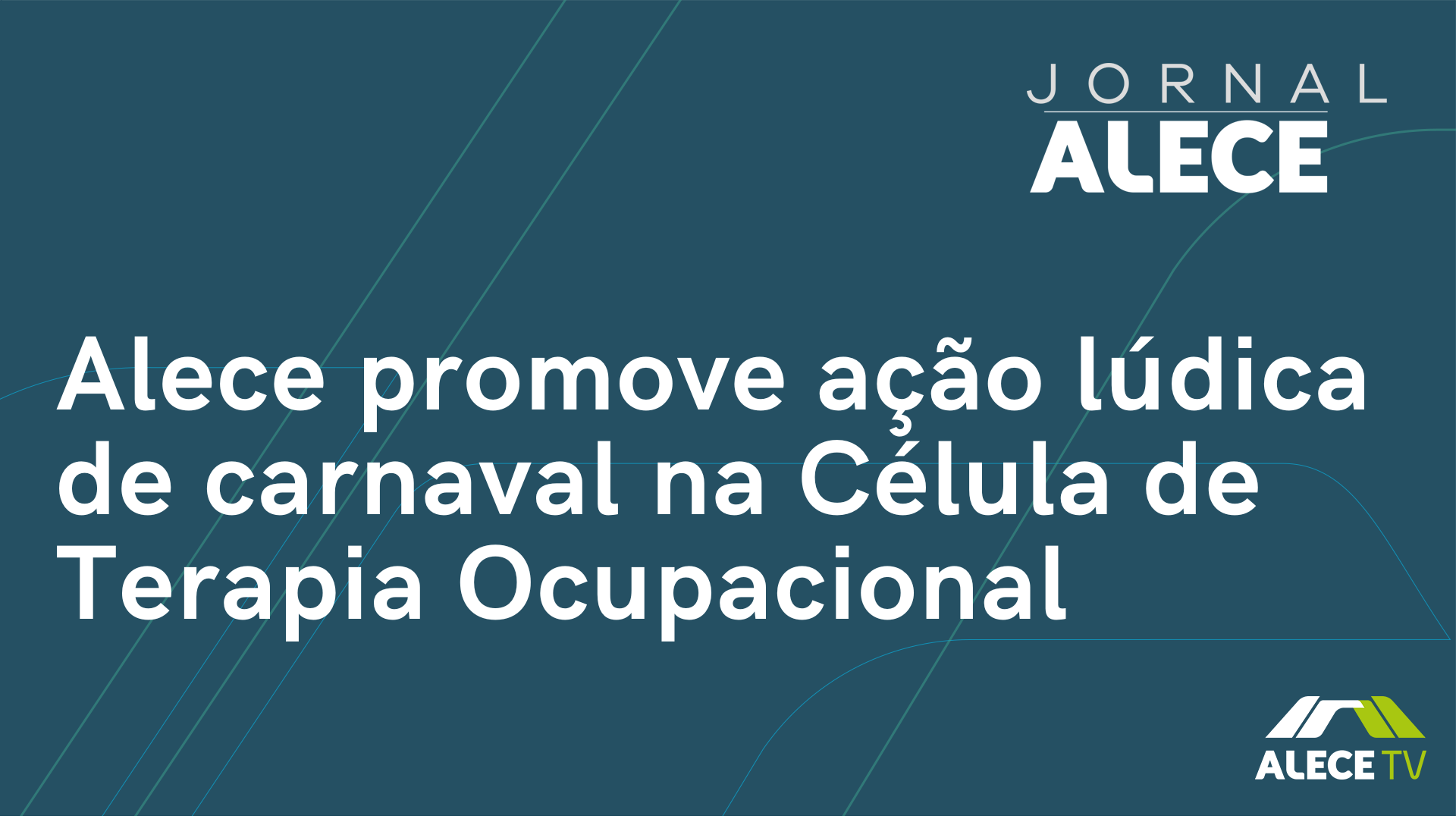 Alece promove ação lúdica de carnaval na Célula de Terapia Ocupacional