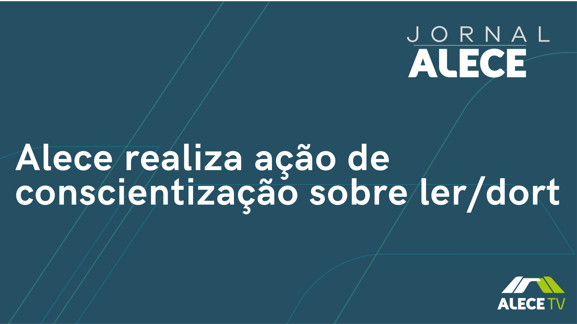 Alece realiza ação de conscientização sobre ler/dort