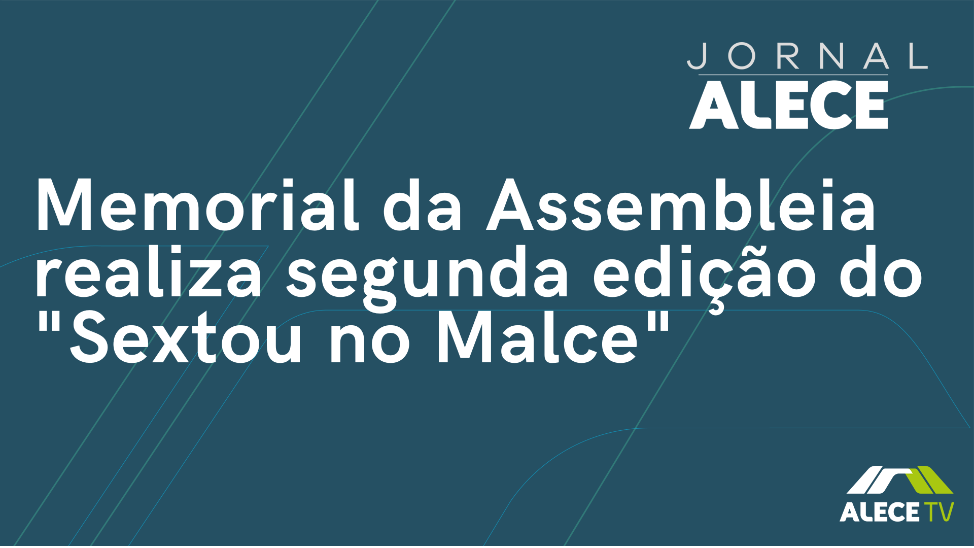 Memorial da Assembleia realiza segunda edição do "Sextou no Malce"