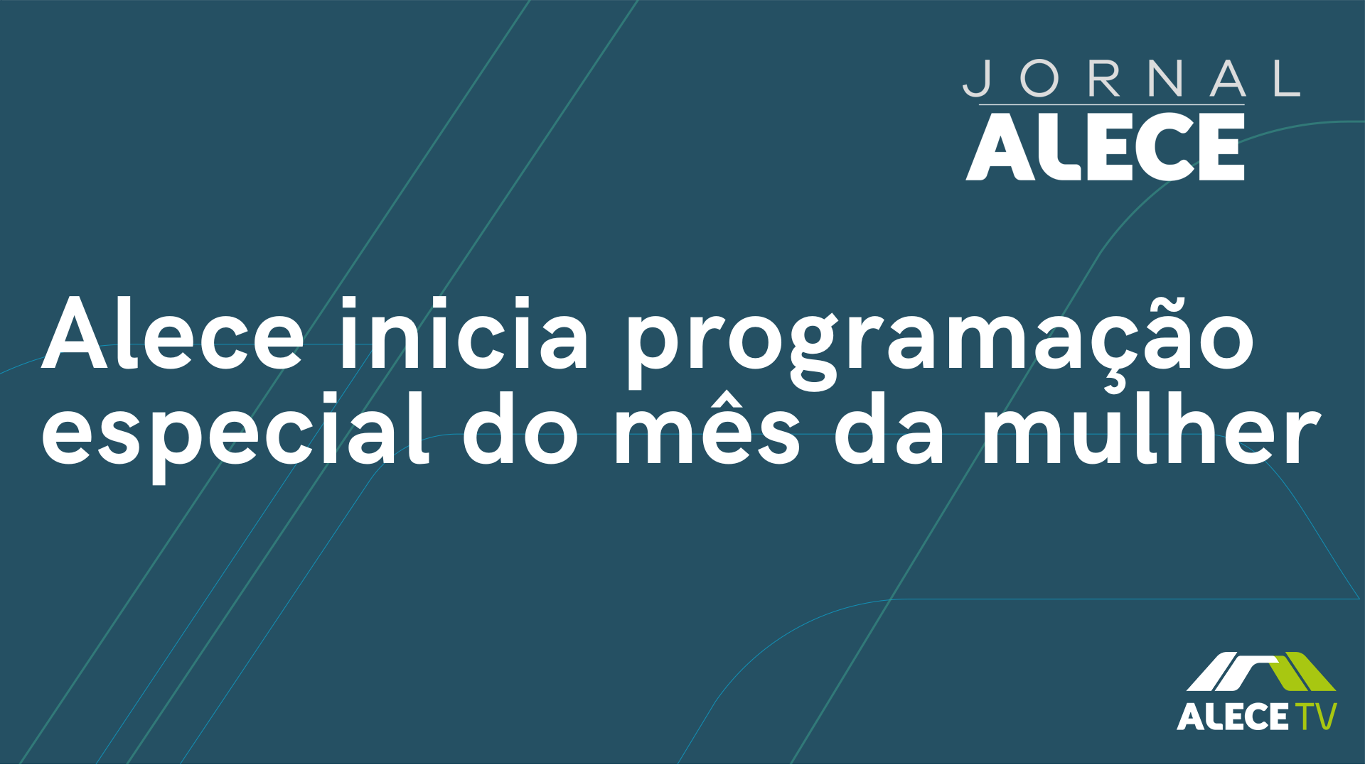 Alece inicia programação especial do mês da mulher