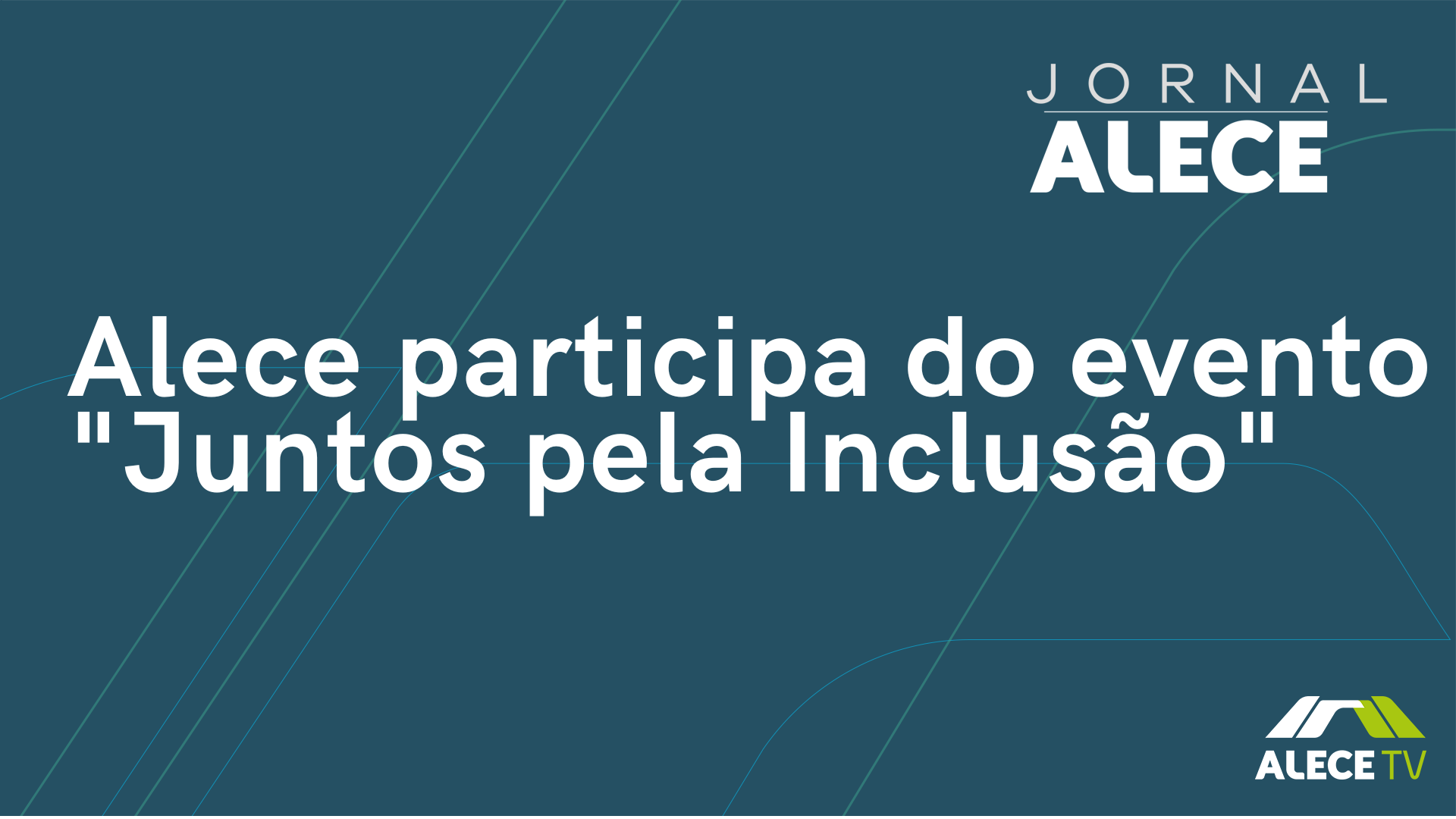 Alece participa do evento "Juntos pela Inclusão"