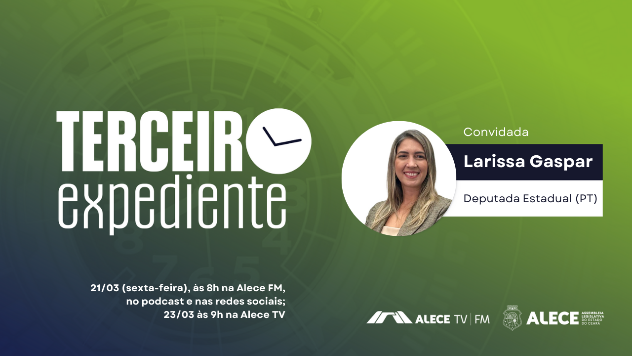 Larissa Gaspar, deputada estadual e 2° vice-presidente da Alece