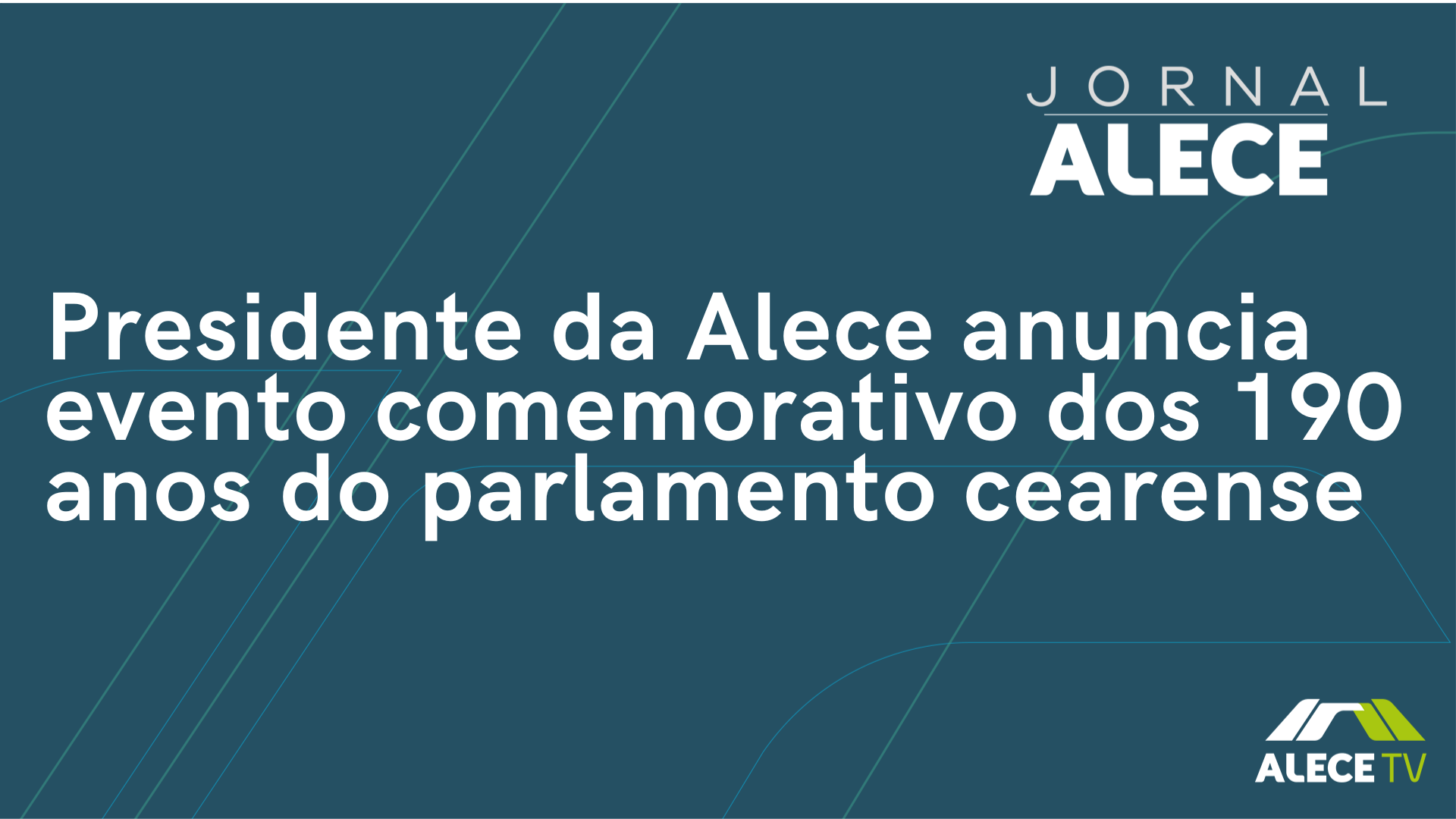 Presidente da Alece anuncia evento comemorativo dos 190 anos do parlamento cearense