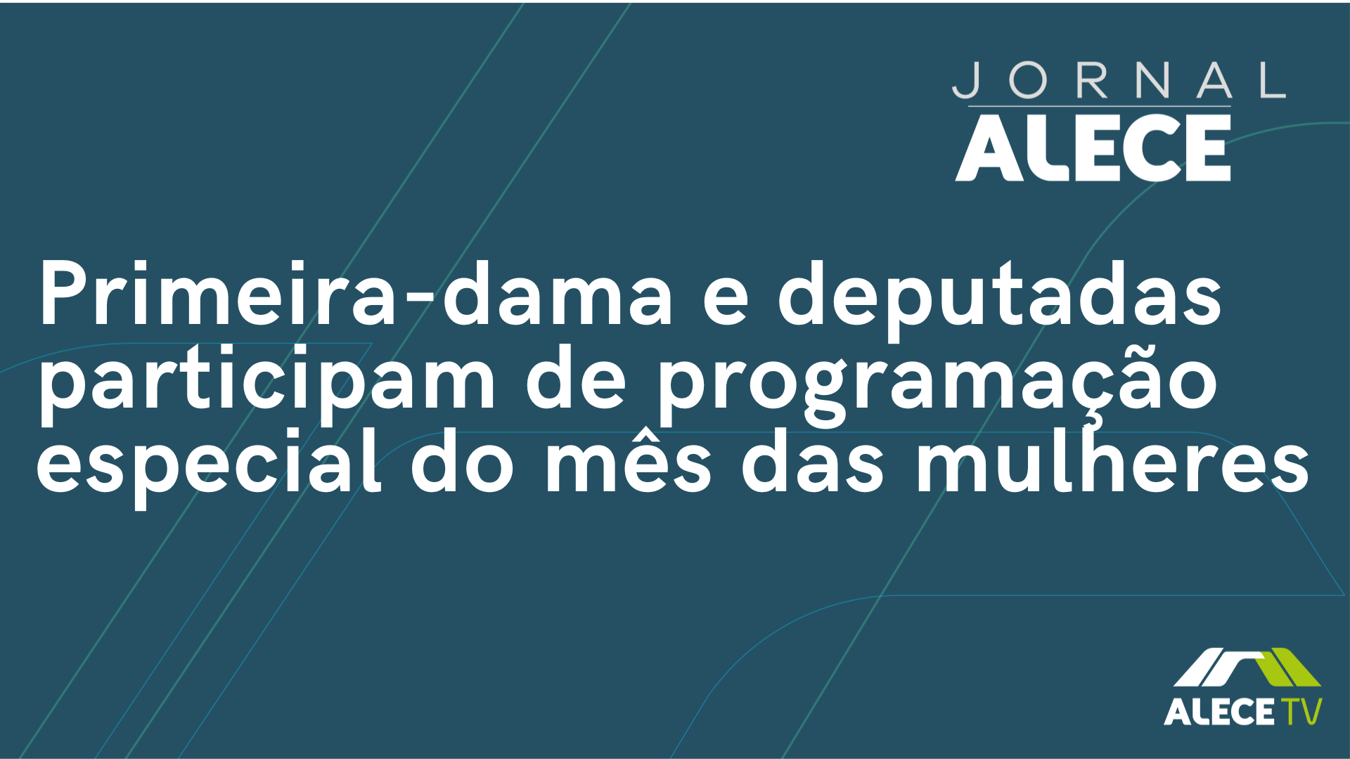 Primeira-dama e deputadas participam de programação especial do mês das mulheres