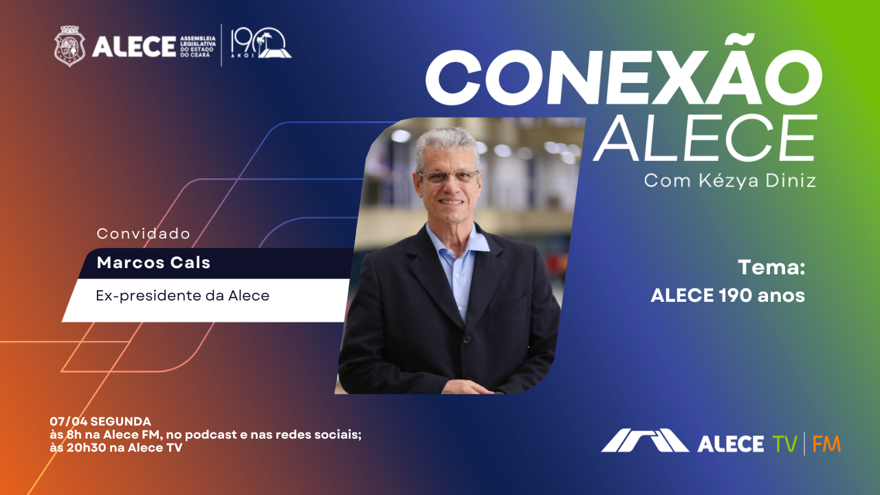 Marcos Cals, ex-presidente da Alece | Conexão Alece