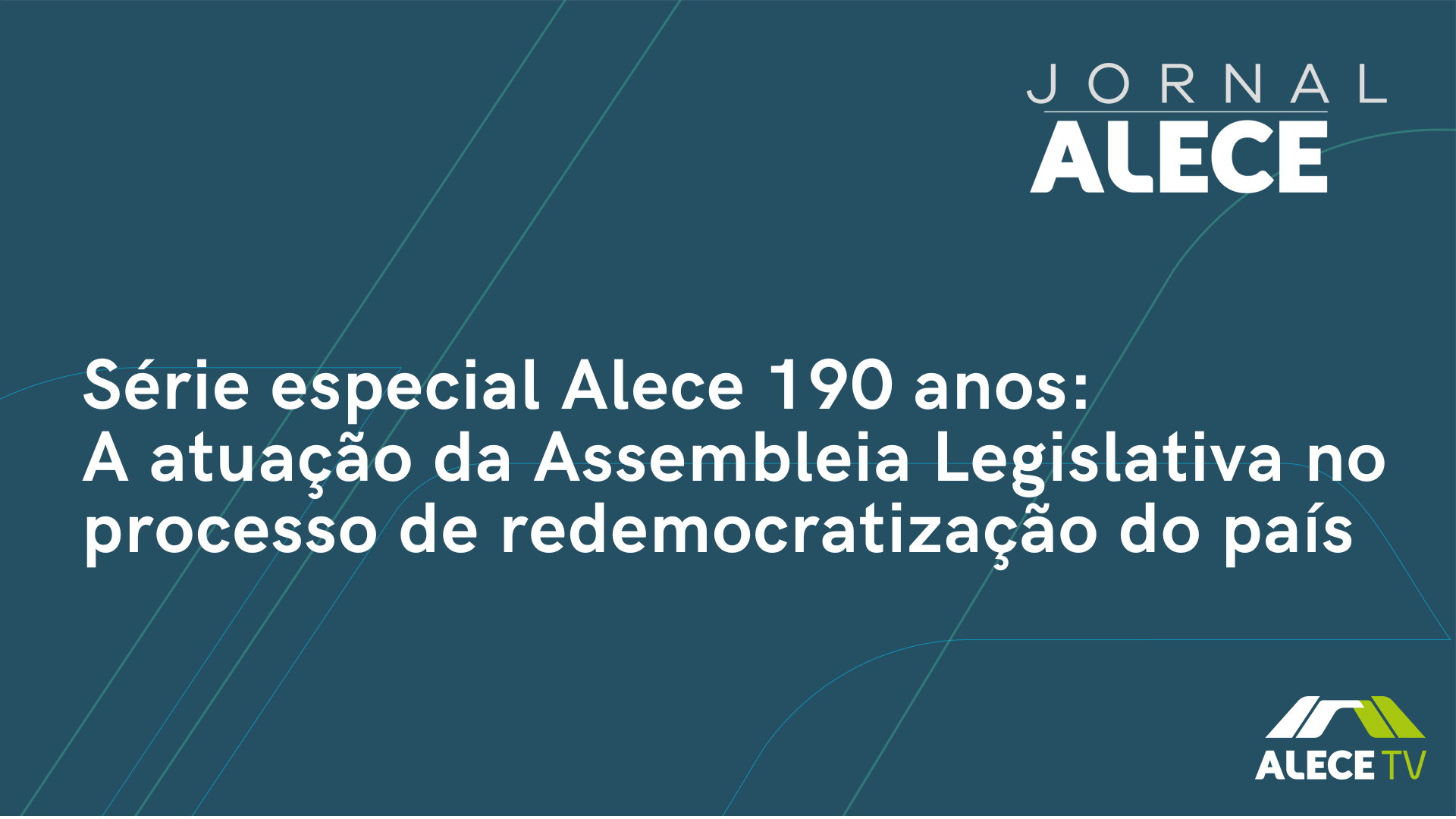 Série especial Alece 190 anos: A atuação da Assembleia Legislativa no processo de redemocratização