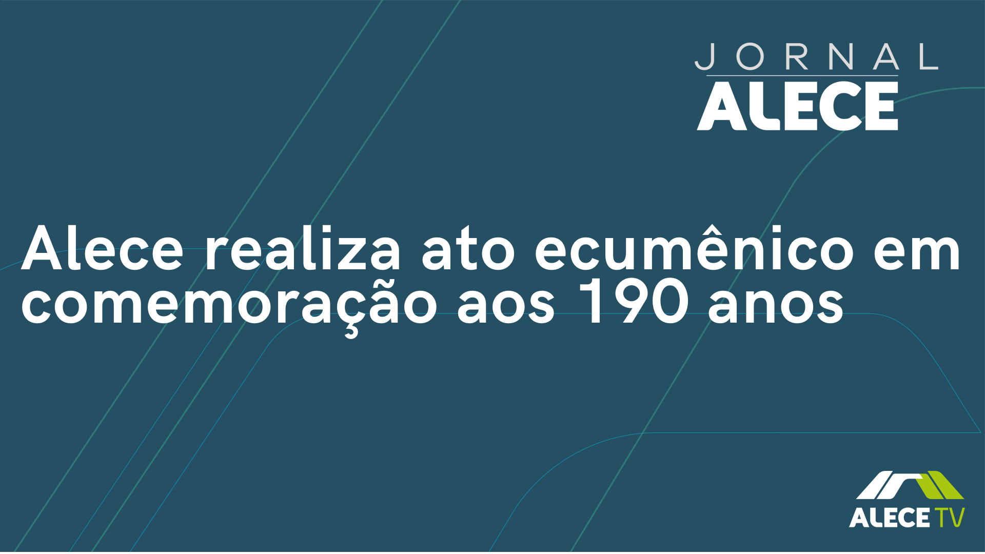 Alece realiza ato ecumênico em comemoração aos 190 anos