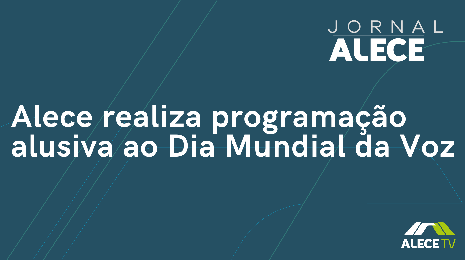 Alece realiza programação alusiva ao Dia Mundial da Voz