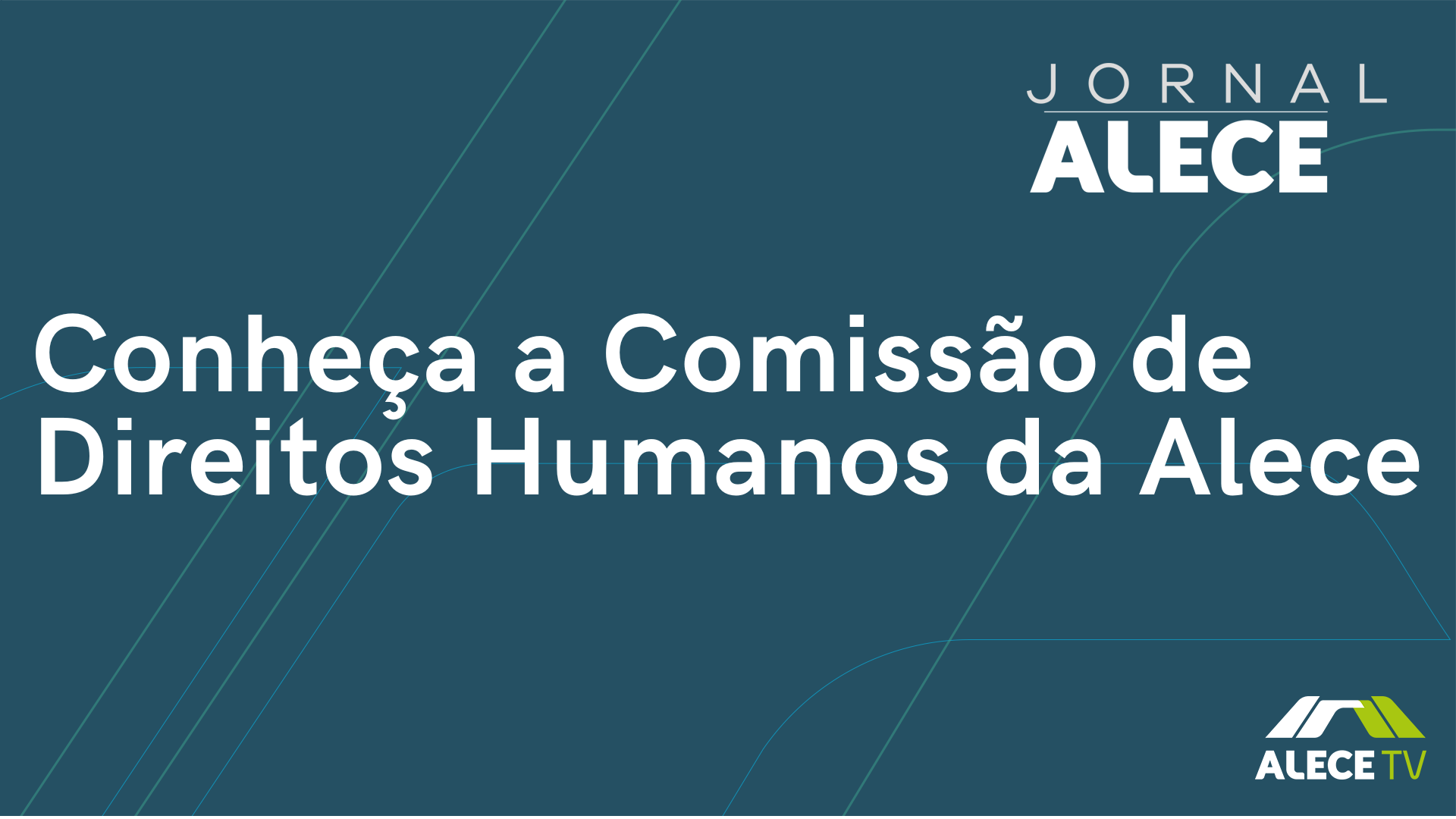 Conheça a Comissão de Direitos Humanos da Alece