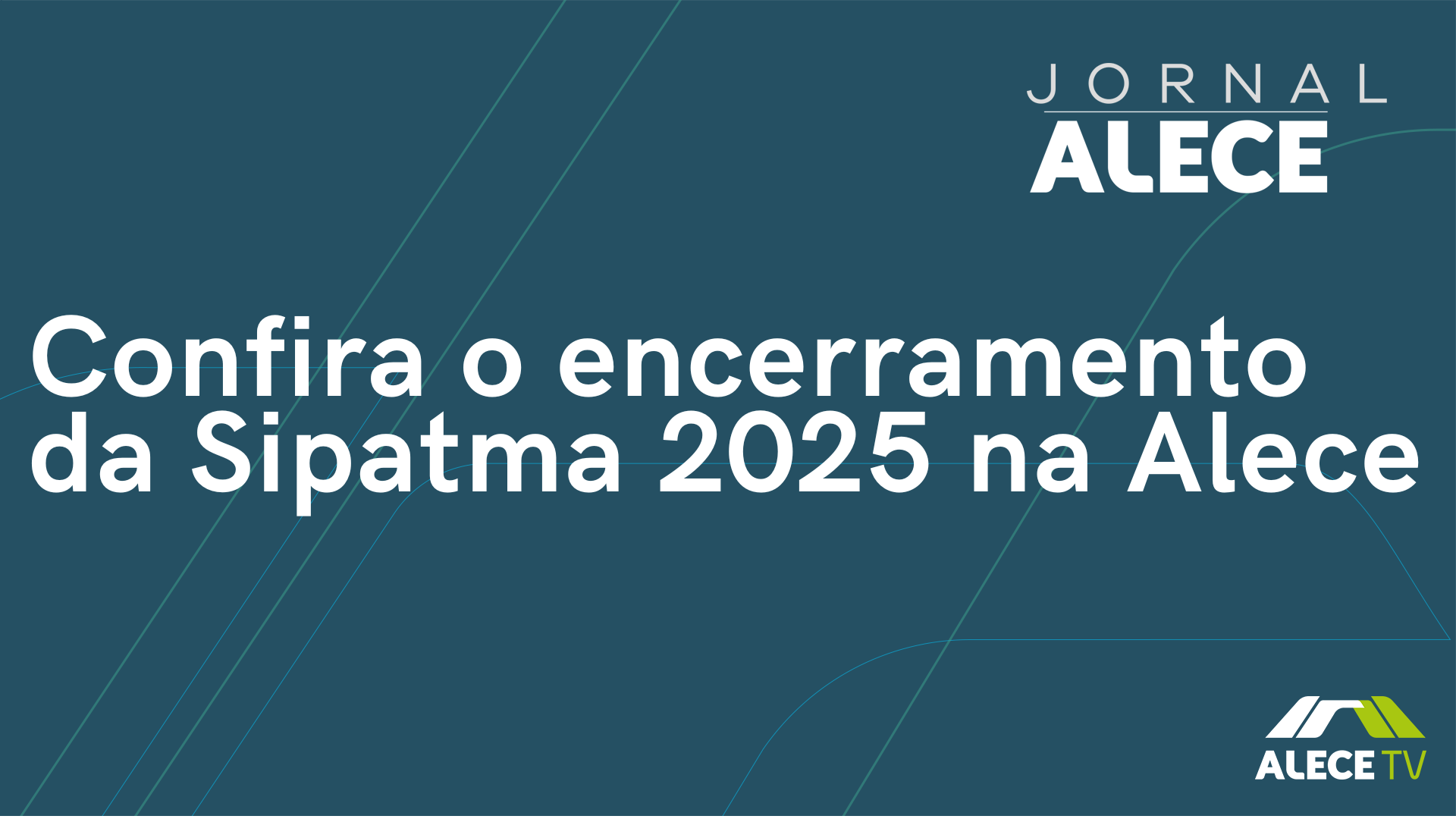Confira o encerramento da Sipatma 2025 na Alece