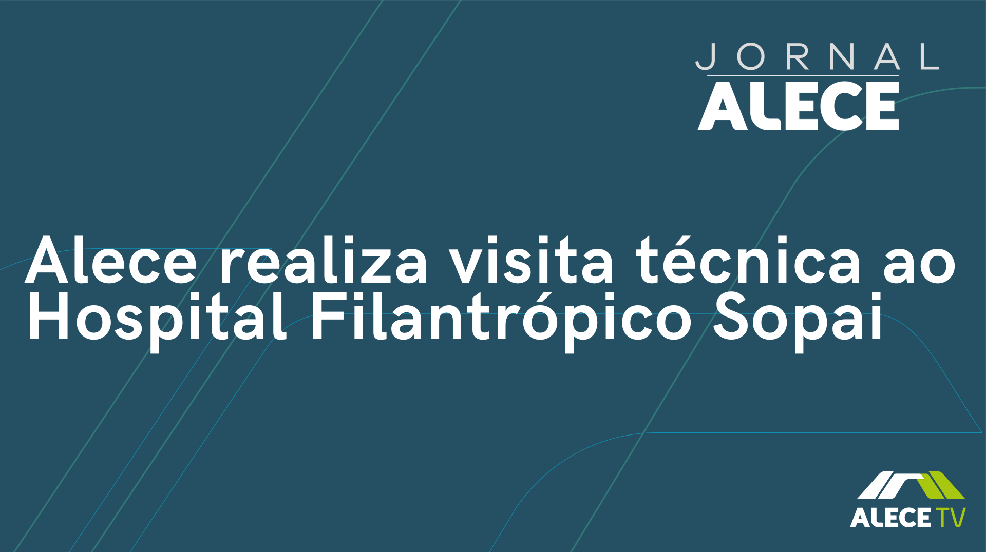 Alece realiza visita técnica ao Hospital Filantrópico Sopai