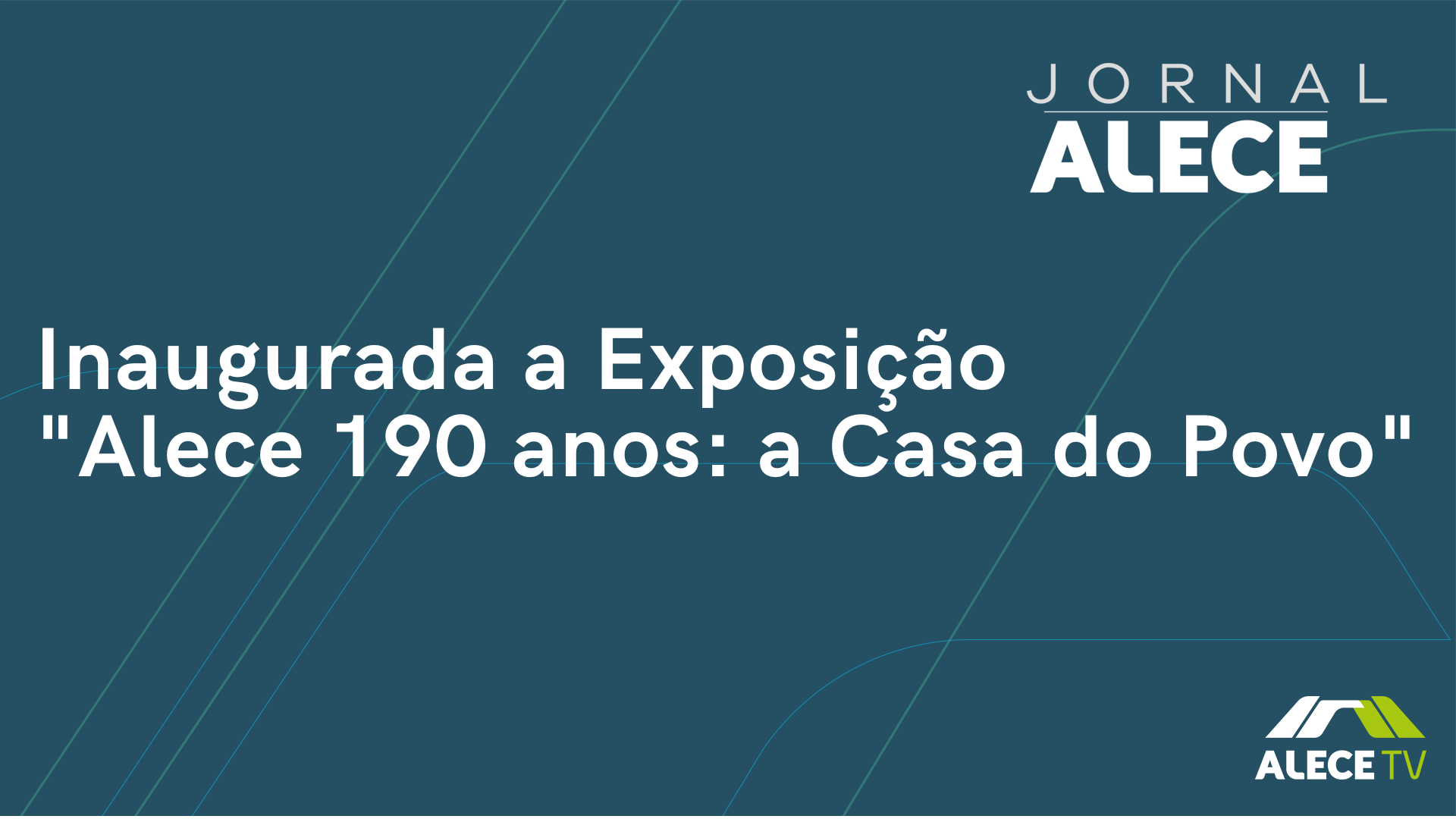 Inaugurada a Exposição "Alece 190 anos: a Casa do Povo"