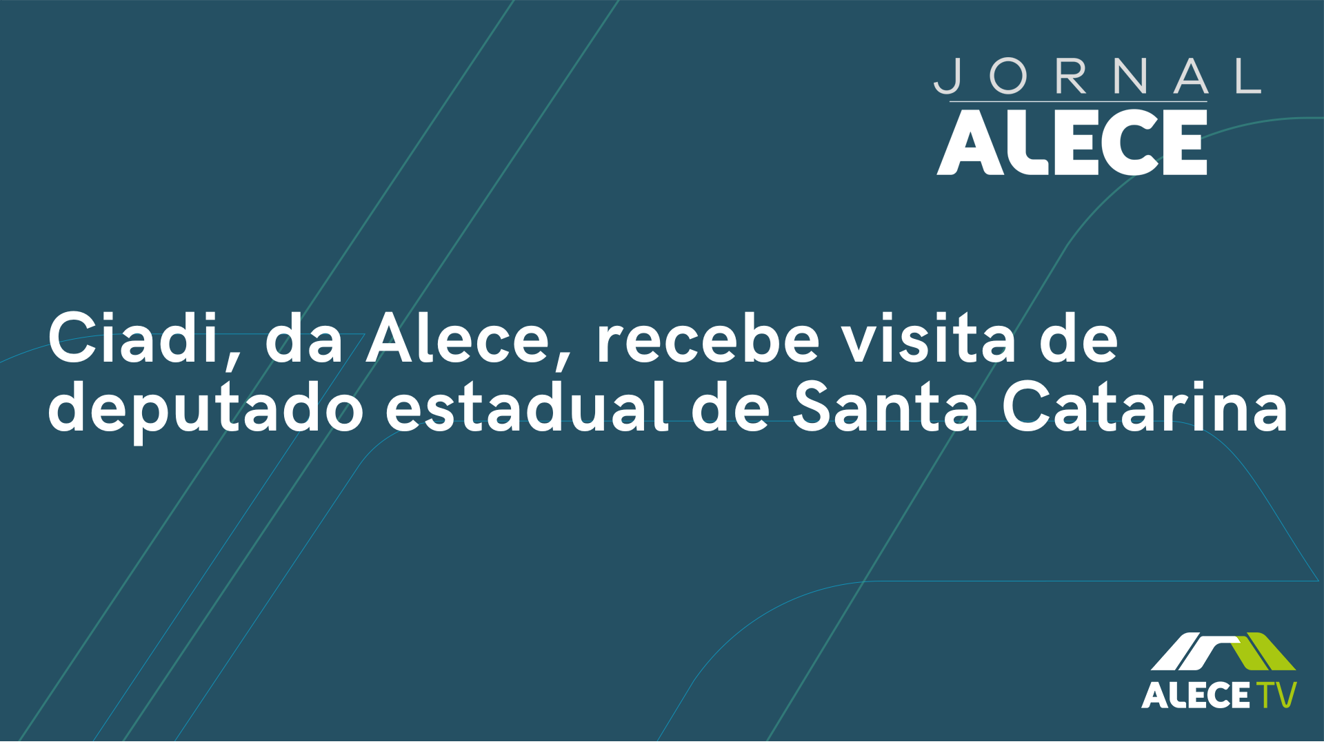 Ciadi, da Alece, recebe visita de deputado estadual de Santa Catarina