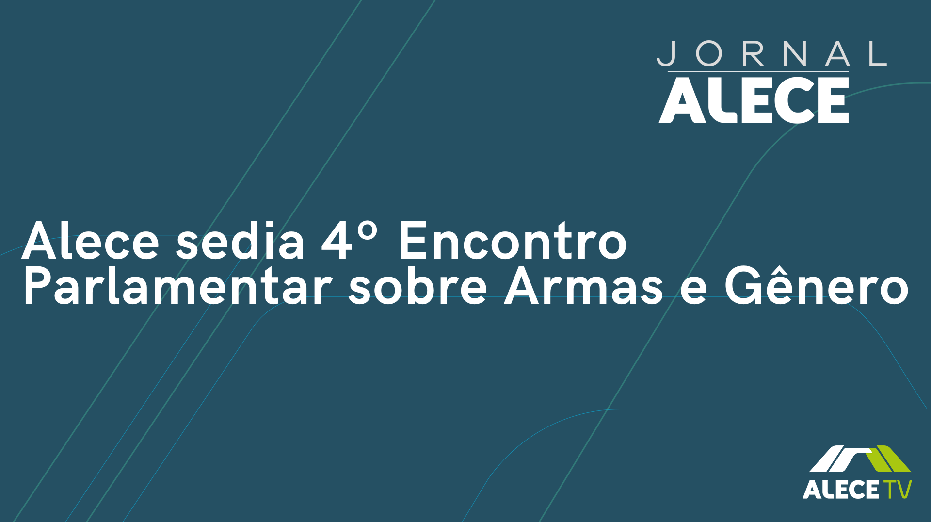 Alece sedia 4º Encontro Parlamentar sobre Armas e Gênero
