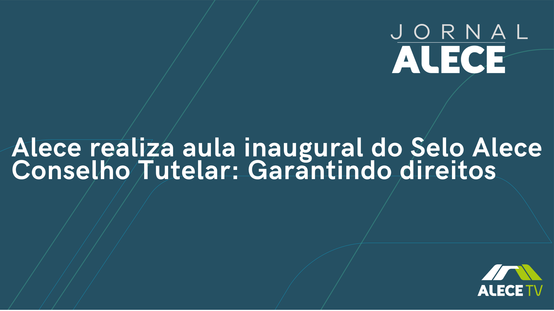 Alece realiza aula inaugural do Selo Alece Conselho Tutelar: Garantindo direitos