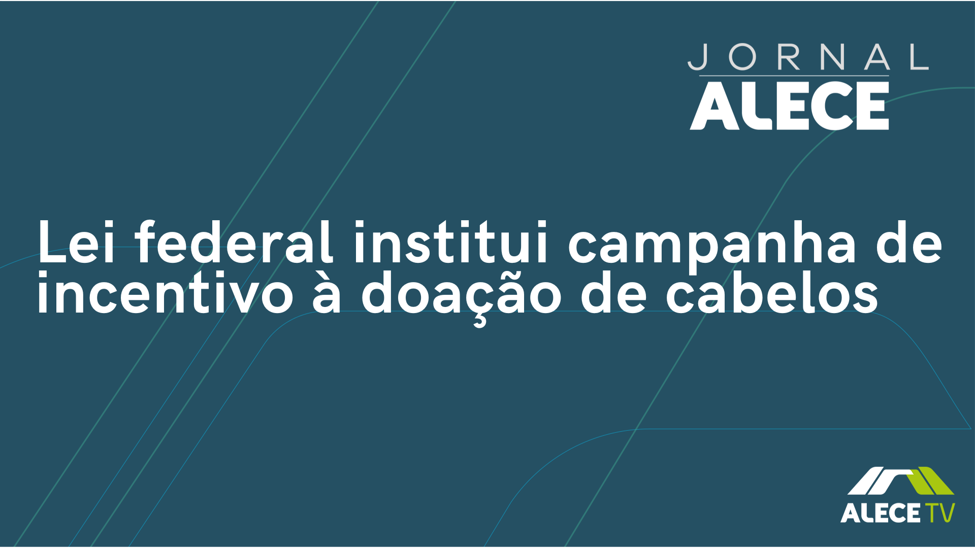 Lei federal institui campanha de incentivo à doação de cabelos