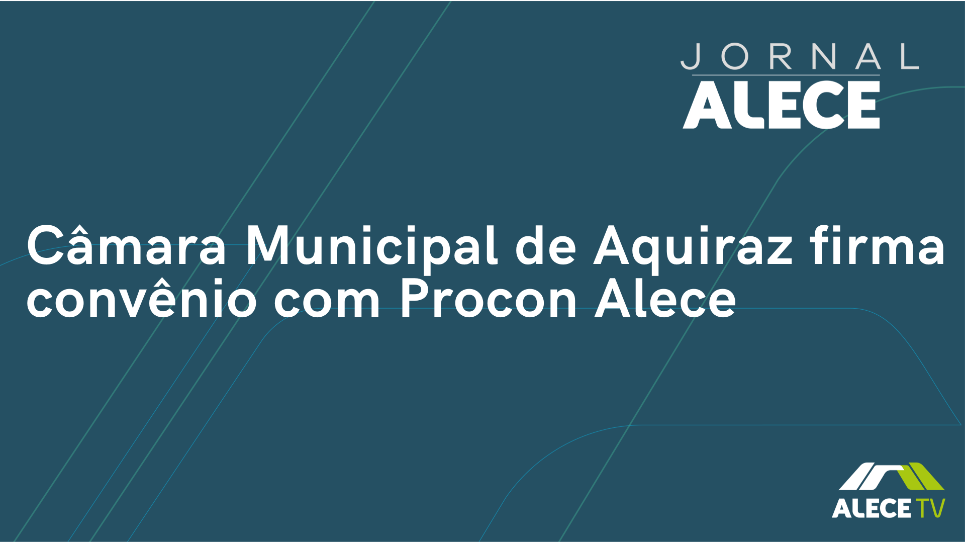 Câmara Municipal de Aquiraz firma convênio com Procon Alece