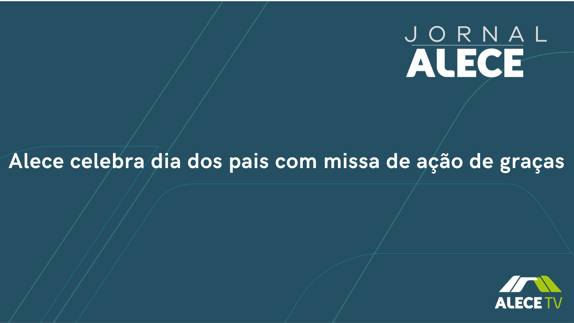 Alece celebra dia dos pais com missa de ação de graças