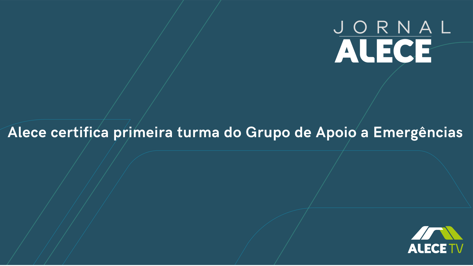 Alece certifica primeira turma do Grupo de Apoio a Emergências