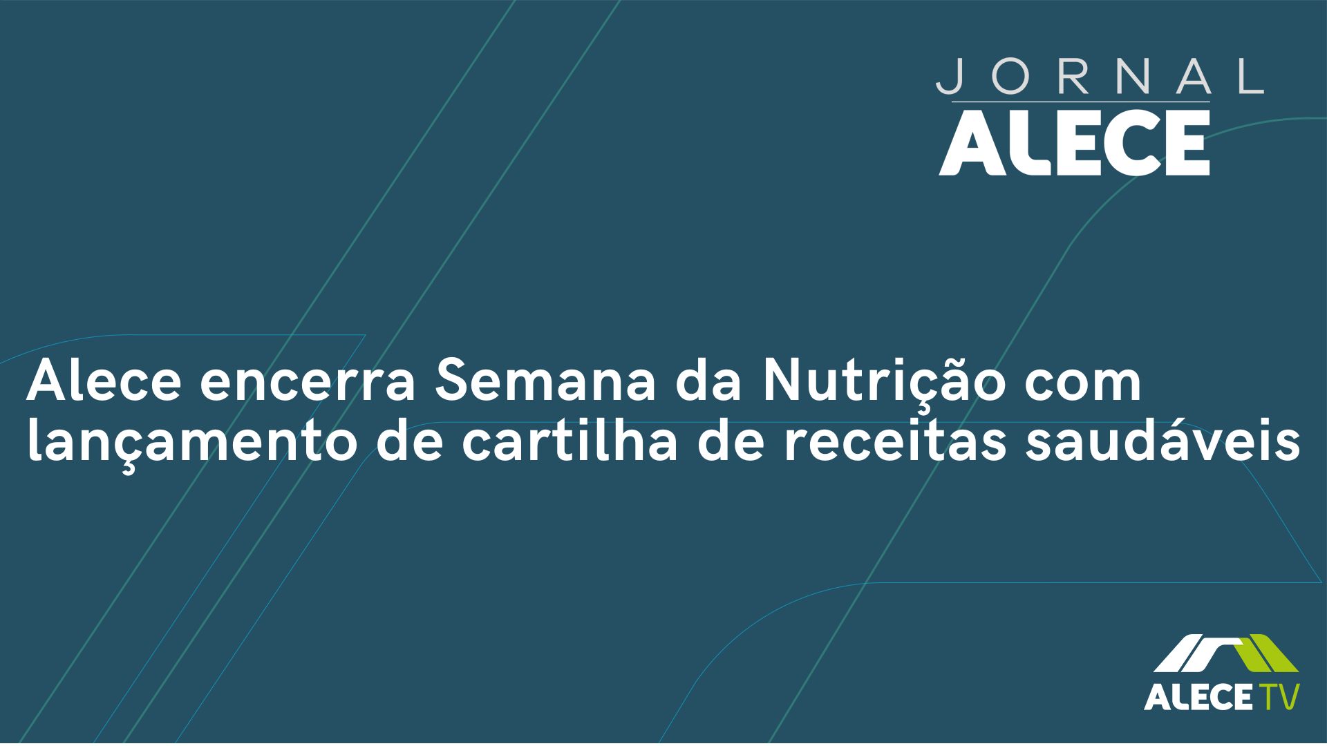 Alece encerra Semana da Nutrição com lançamento de cartilha de receitas saudáveis
