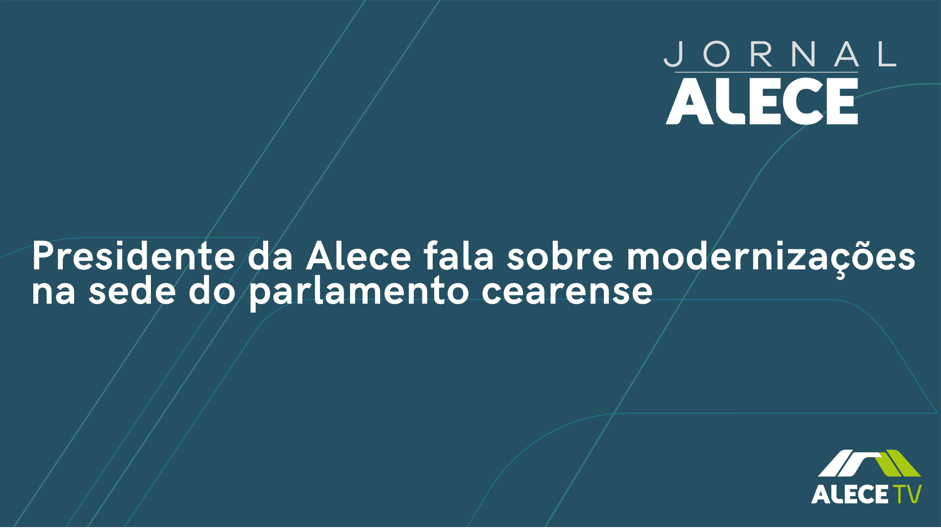 Presidente da Alece fala sobre modernizações na sede do parlamento cearense
