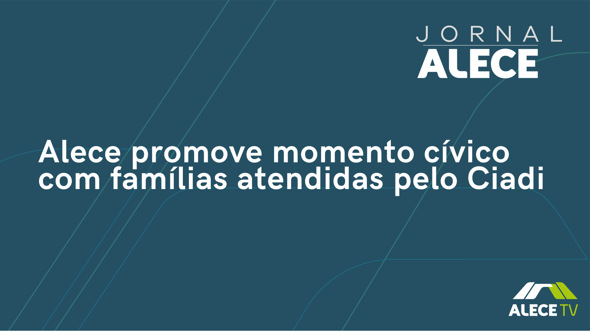 Alece promove momento cívico com famílias atendidas pelo Ciadi