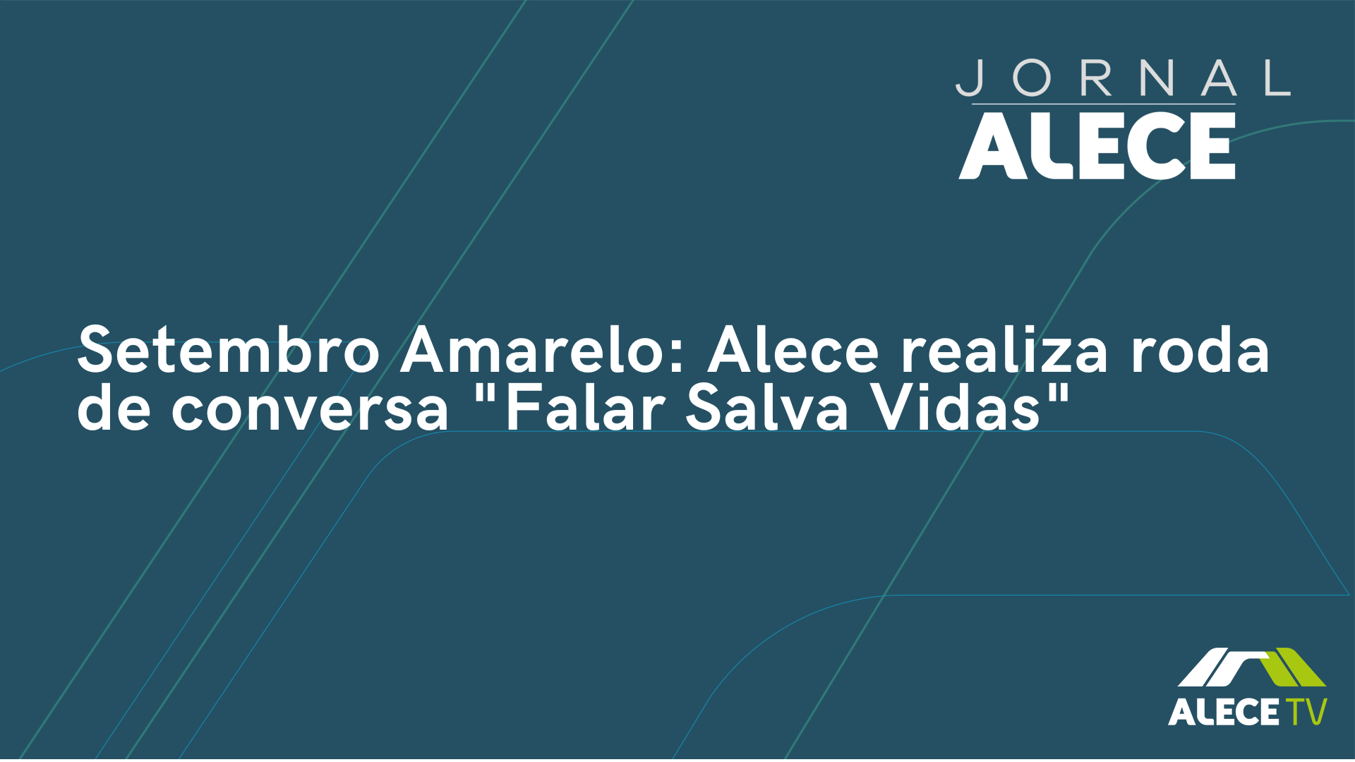 Setembro Amarelo: Alece realiza roda de conversa "Falar Salva Vidas"