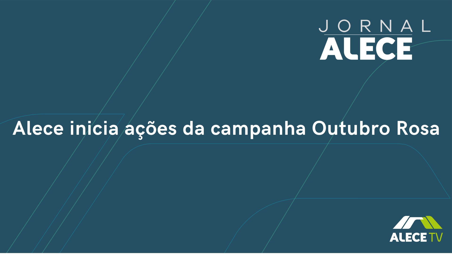 Alece inicia ações da campanha Outubro Rosa