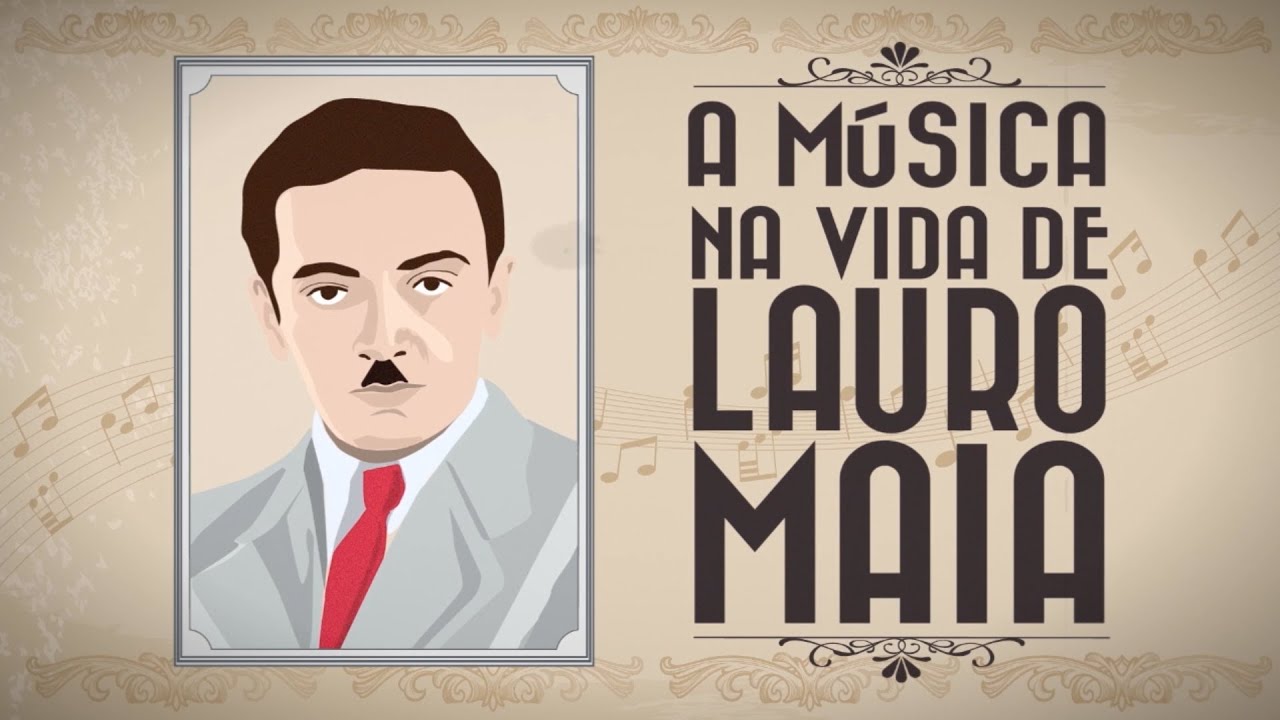 A Música na Vida de Lauro Maia