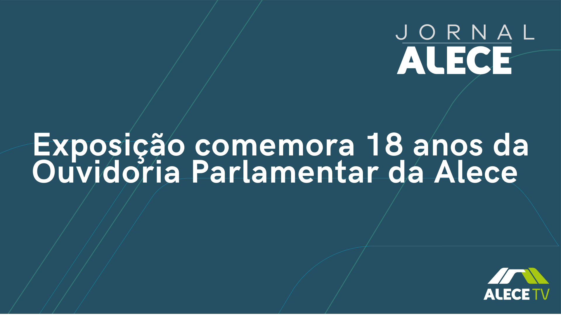 Exposição comemora 18 anos da Ouvidoria Parlamentar da Alece