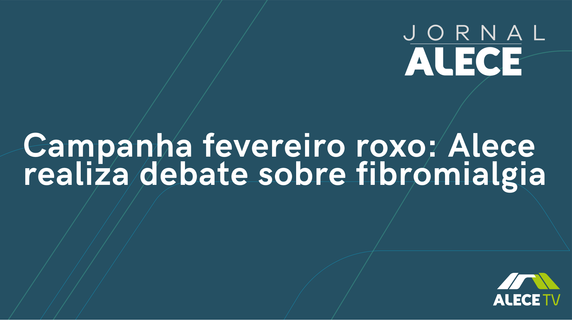 Campanha fevereiro roxo: Alece realiza debate sobre fibromialgia