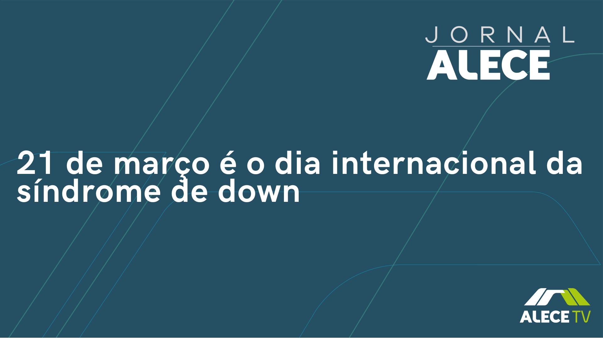 21 de março é o dia internacional da síndrome de down