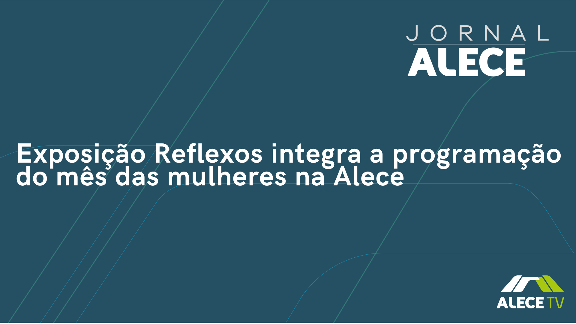 Exposição Reflexos integra a programação do mês das mulheres na Alece