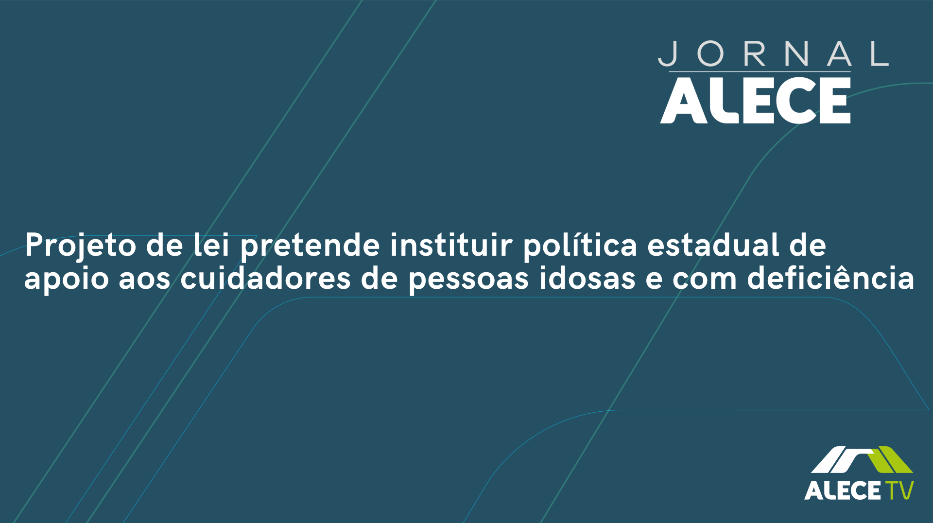 Projeto de lei pretende instituir política estadual de apoio aos cuidadores de pessoas idosas
