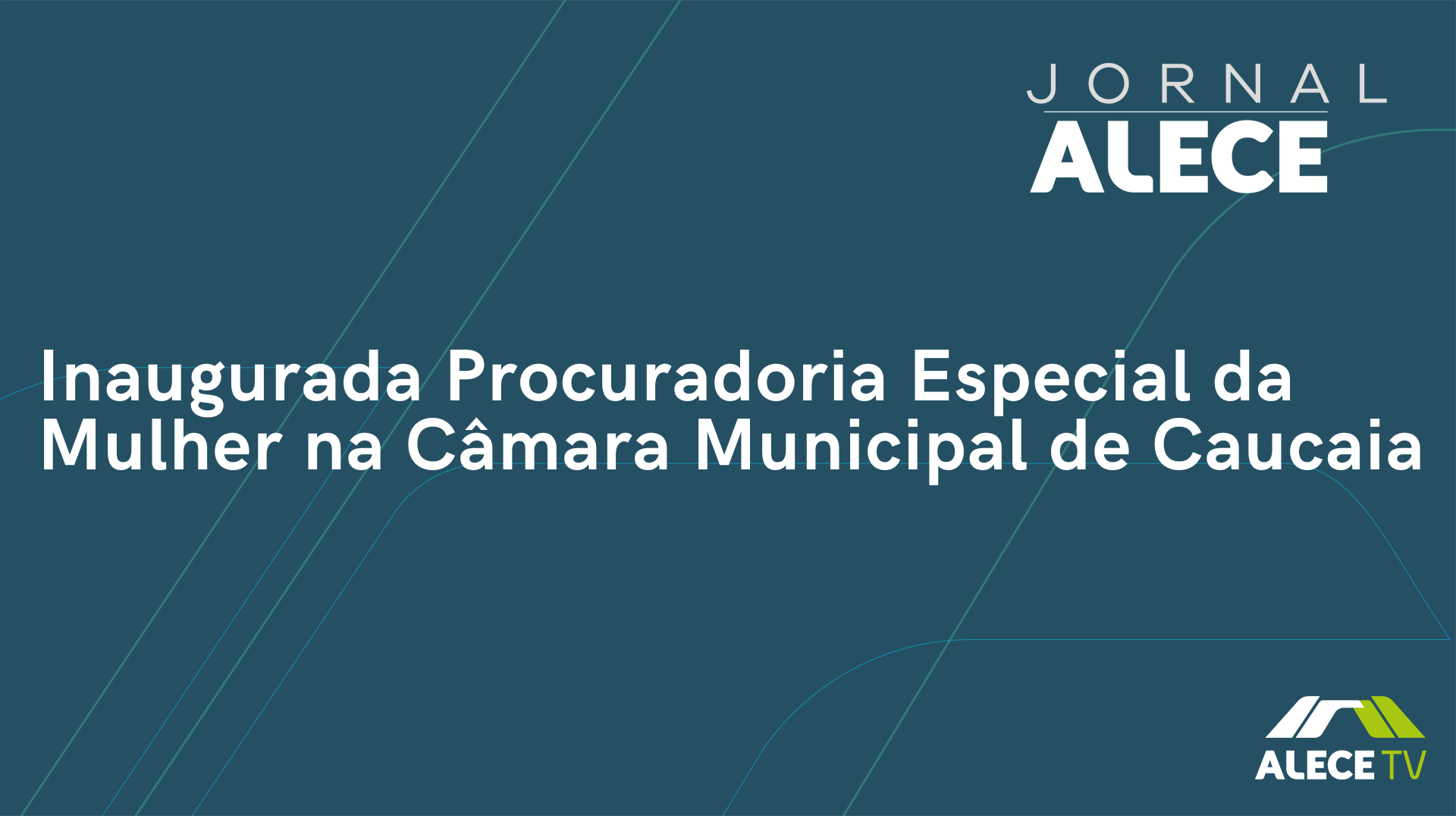 Inaugurada Procuradoria Especial da Mulher na Câmara Municipal de Caucaia