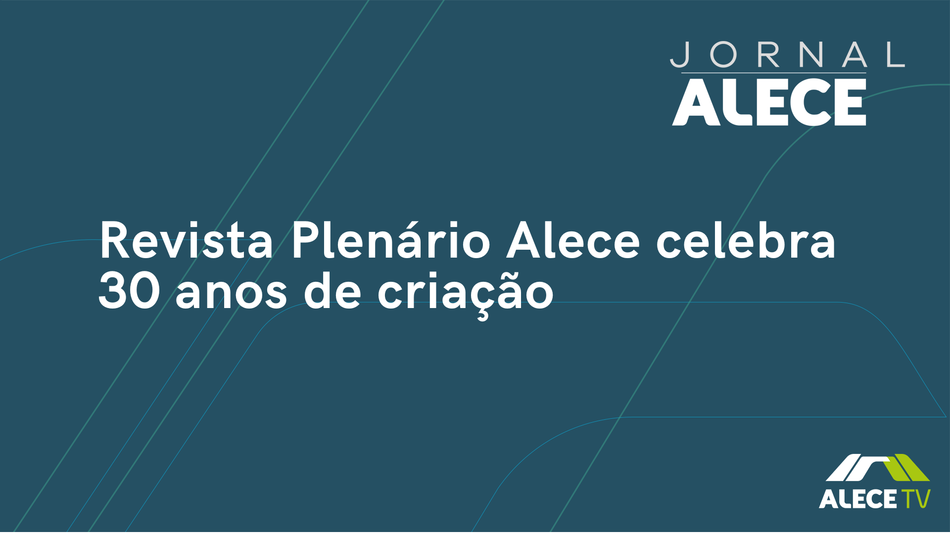 Revista Plenário Alece celebra 30 anos de criação