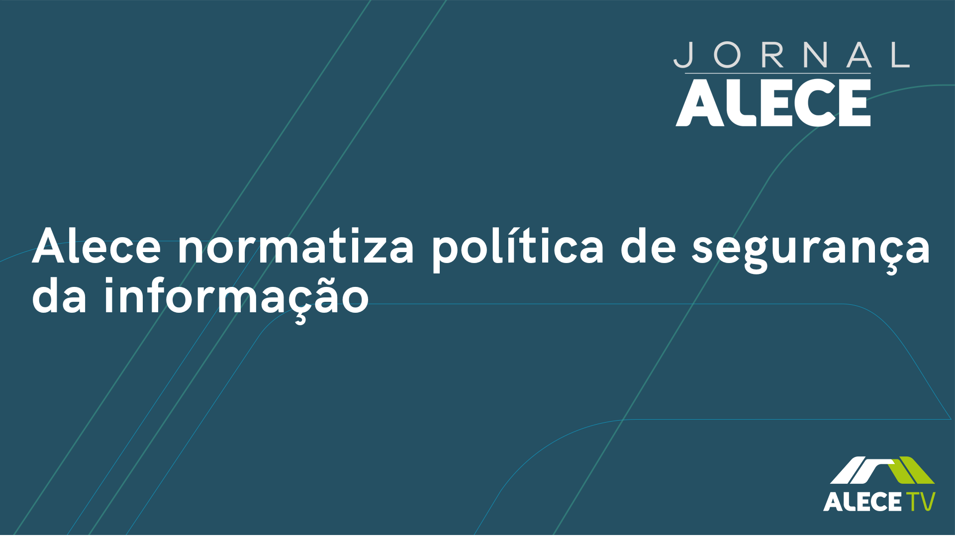 Alece normatiza política de segurança da informação