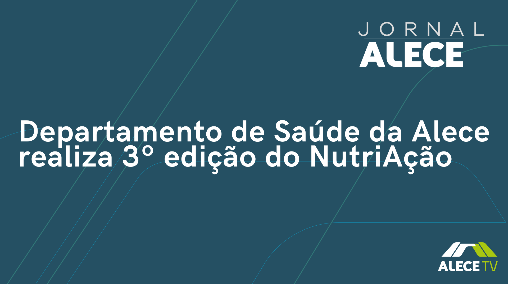 Departamento de Saúde da Alece realiza 3º edição do NutriAção
