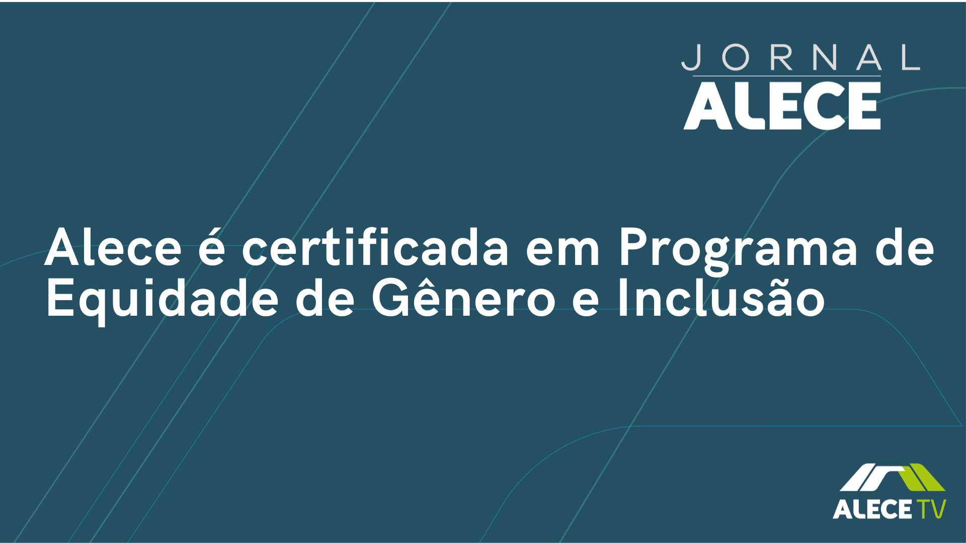 Alece é certificada em Programa de Equidade de Gênero e Inclusão
