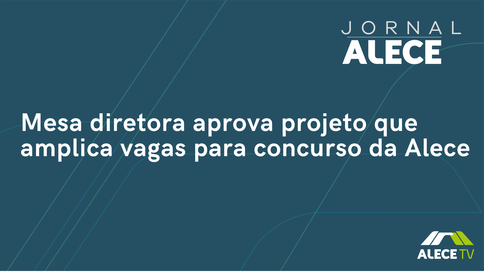 Mesa diretora aprova projeto que amplica vagas para concurso da Alece