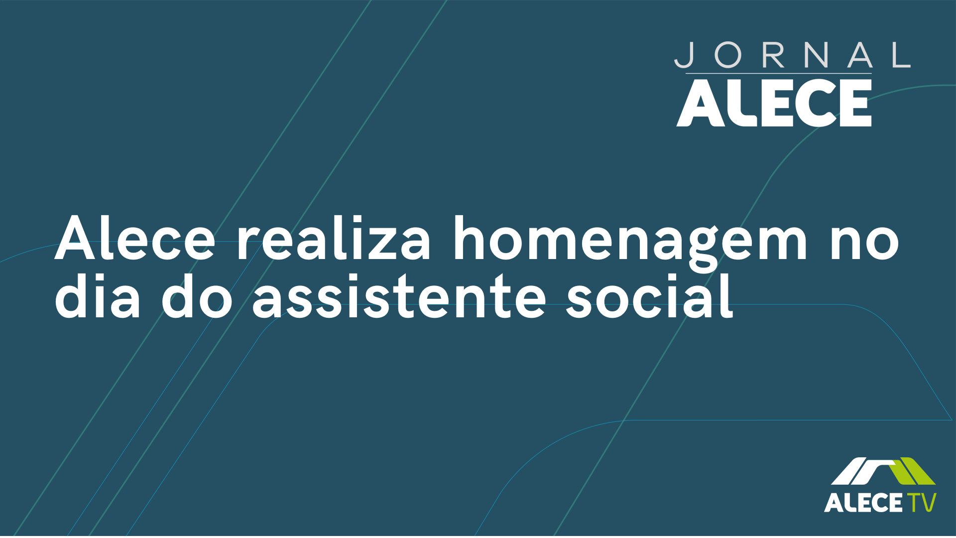 Alece realiza homenagem no dia do assistente social