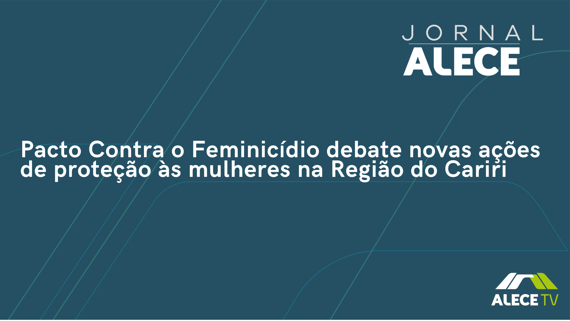 Pacto Contra o Feminicídio debate novas ações de proteção às mulheres na Região do Cariri
