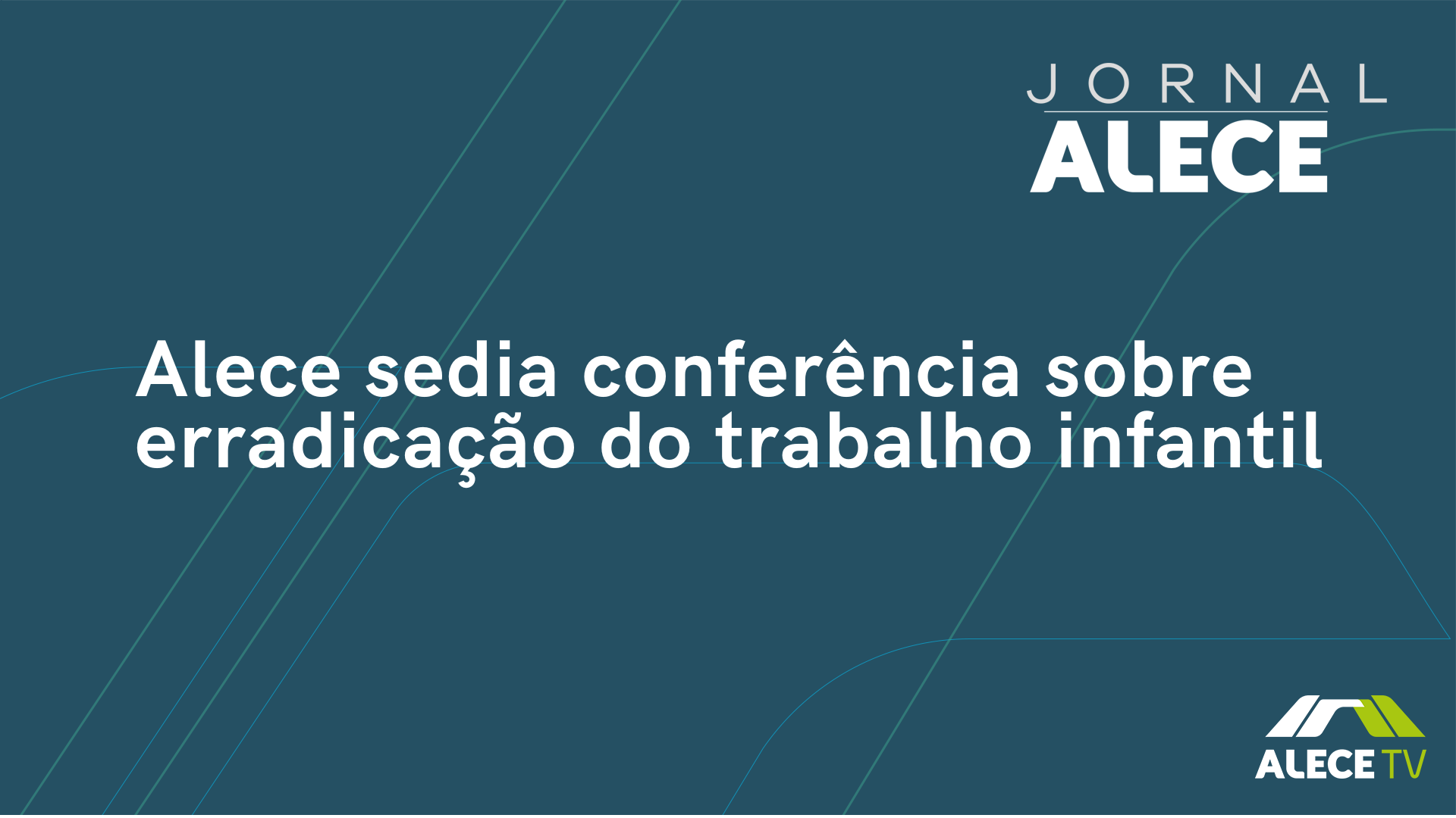 Alece sedia conferência sobre erradicação do trabalho infantil