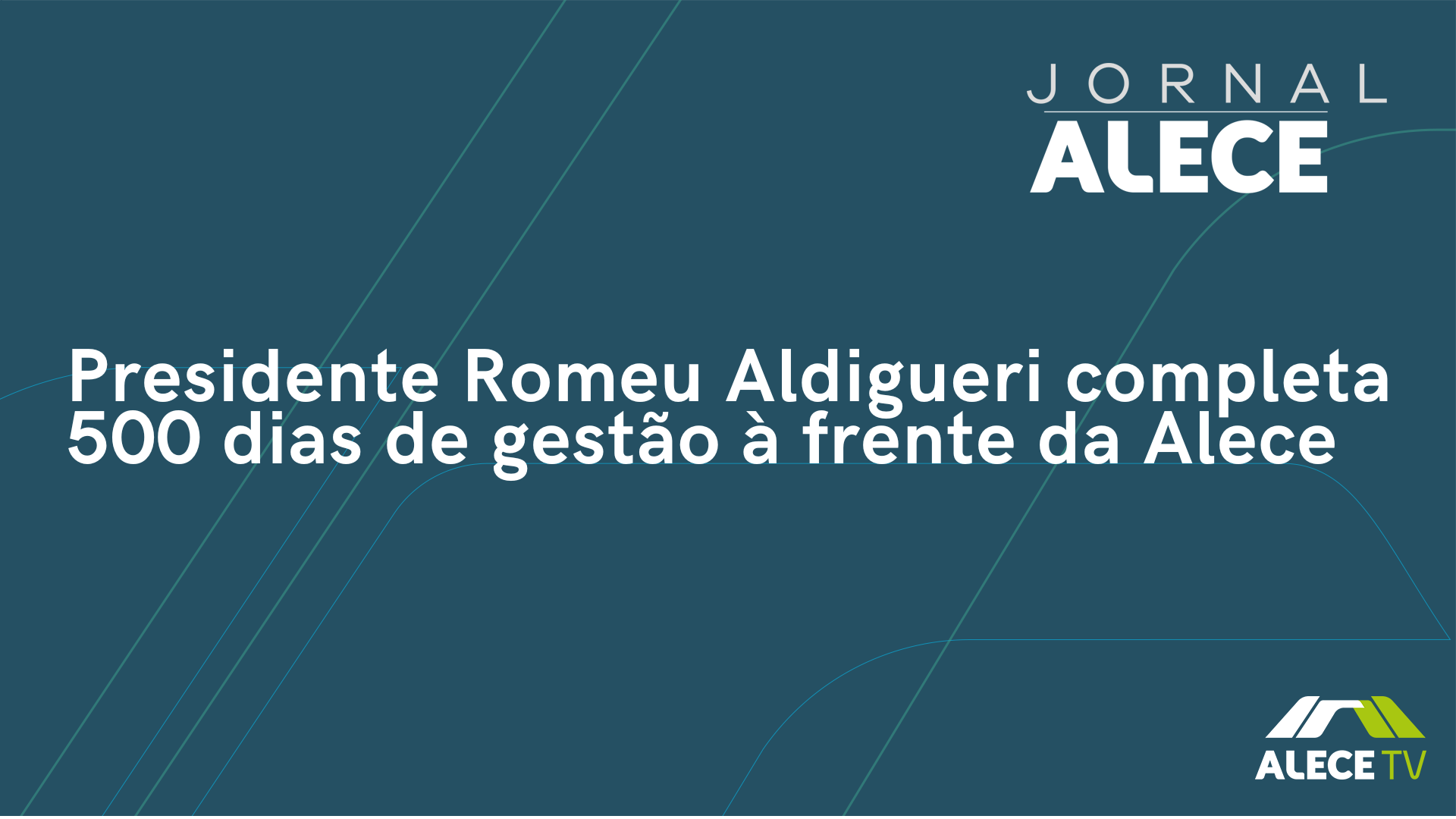Presidente Romeu Aldigueri completa 500 dias de gestão à frente da Alece