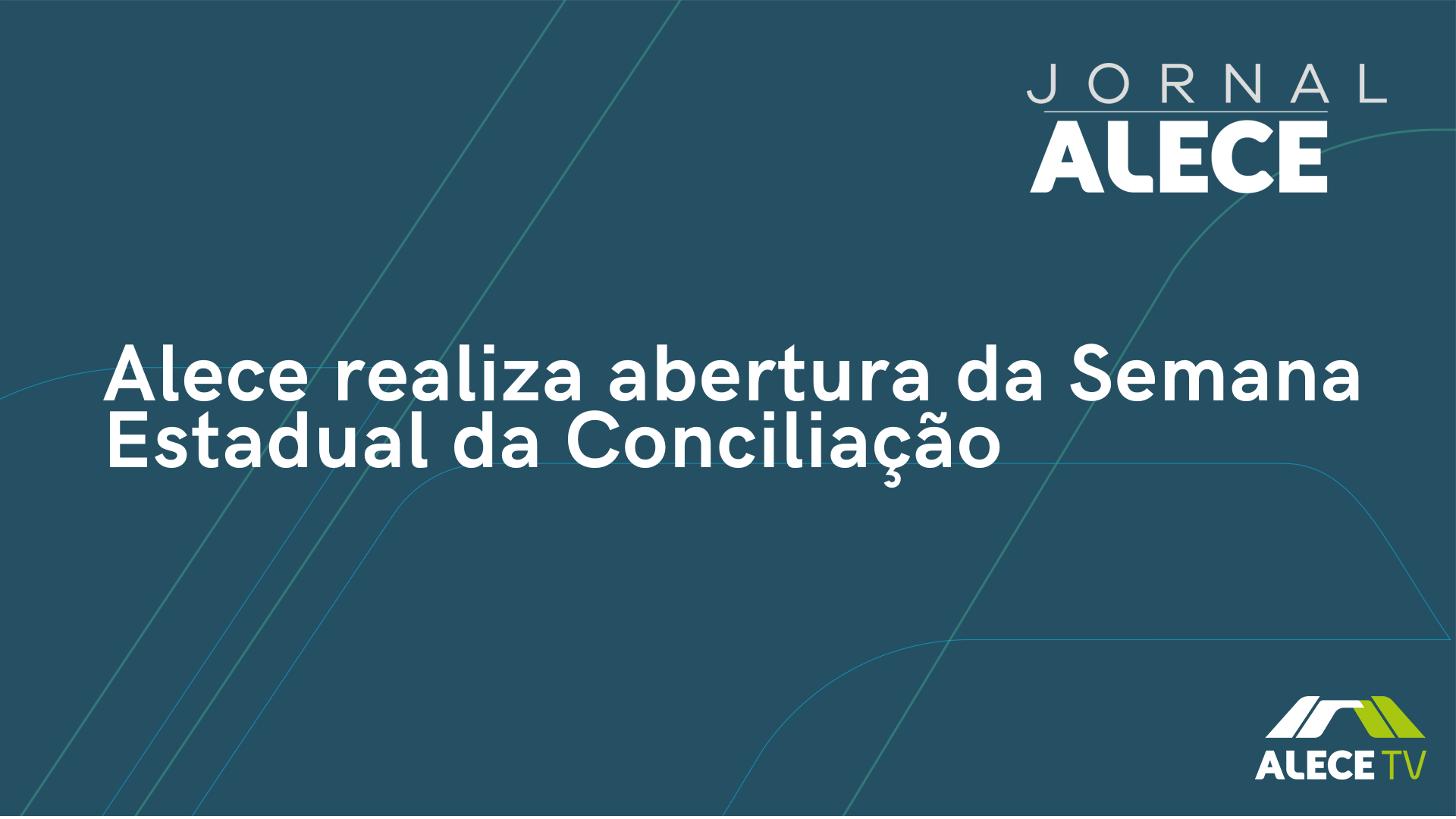Alece realiza abertura da Semana Estadual da Conciliação